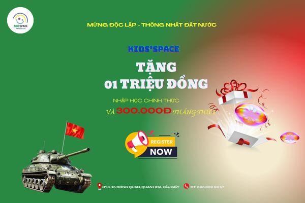 Kids'Space tri ân lớn tặng ngay 1 triệu đồng cho các bố mẹ đăng ký cho con học